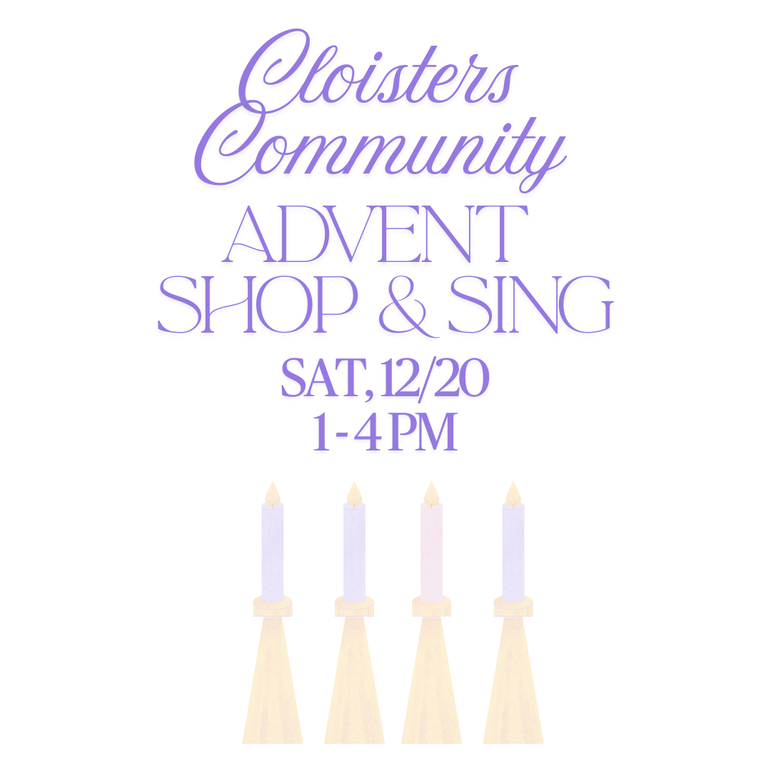 Cloisters Community: Advent Shop & Sing - logo